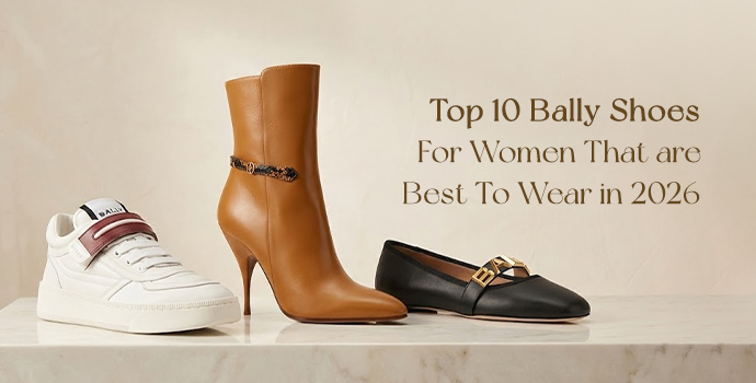 Top 10 bally shoes for women that are best to wear in 2026