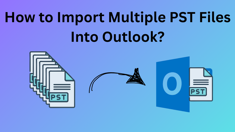 How to import multiple pst files into outlook