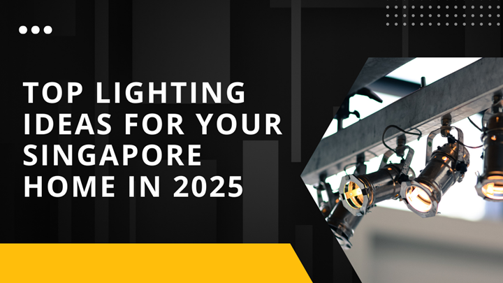 Top lighting ideas for your singapore home in 2025