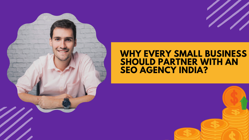 Why every small business should partner with an seo agency india